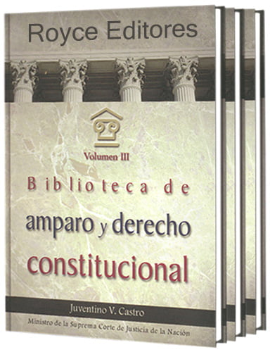 Biblioteca de Amparo y Derecho Constitucional 3 Vols