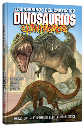 Los Asesinos del Cretácico Dinosaurios Carnívoros