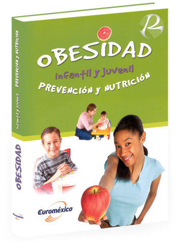 Obesidad Infantil y Juvenil Prevención y Nutrición con CD-ROM
