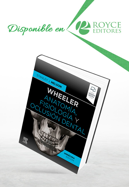 Wheeler Anatomía, Fisiología y Oclusión Dental 11a. Edición