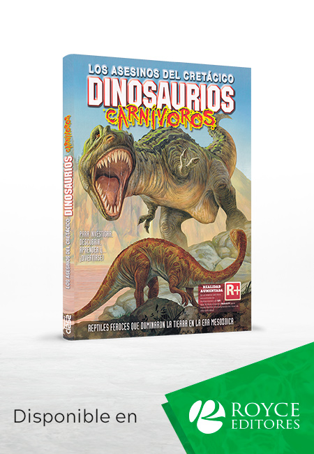 Los Asesinos del Cretácico Dinosaurios Carnívoros con R+