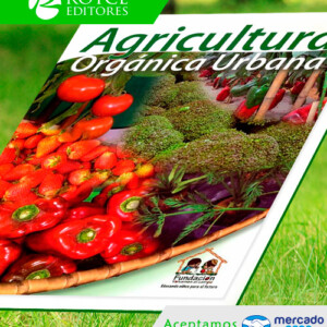 Agricultura Orgánica Urbana