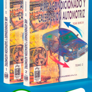 Manual de Aire Acondicionado y Calefacción Automotriz 2 Vols