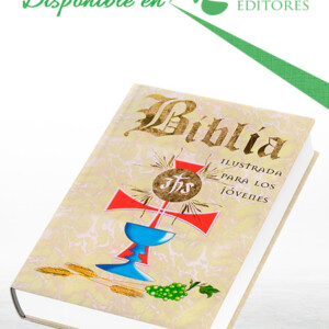 Biblia Ilustrada para Los Jóvenes