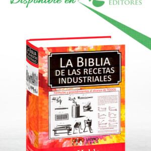 La Biblia de las Recetas Industriales