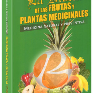 La Biblia de las Frutas y Plantas Medicinales