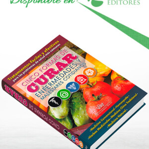 Cinco Formas de Curar Enfermedades y Malestares Cotidianos