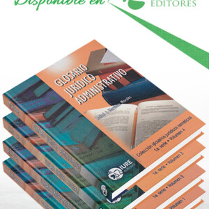1a Serie. Colección Glosarios Jurídicos Temáticos 4 Vols