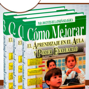 Cómo Mejorar El Aprendizaje en el Aula y Poder Evaluarlo 3 Vols