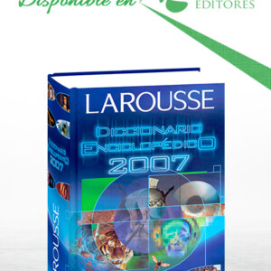 Diccionario Enciclopédico Larousse Edición 2007 con CD-ROM