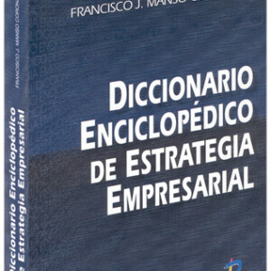 Diccionario Enciclopédico de Estrategia Empresarial