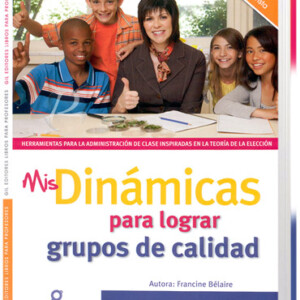 Mis Dinámicas para Lograr Grupos de Calidad