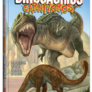 Los Asesinos del Cretácico Dinosaurios Carnívoros