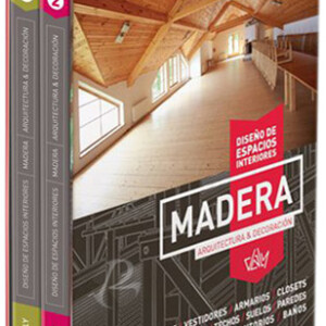 Diseño de Espacios Interiores Madera 2 Vols