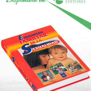 Enciclopedia Familiar de la Sexualidad