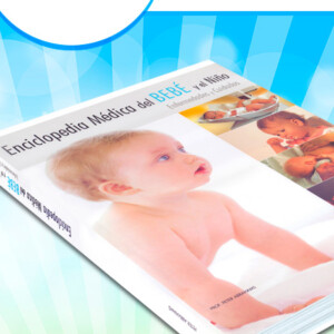 Enciclopedia Médica del Bebé y el Niño