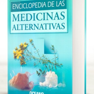 Enciclopedia de las Medicinas Alternativas
