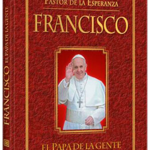Francisco El Papa de la Gente
