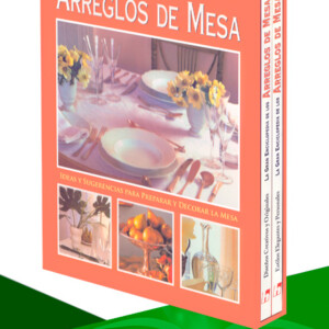 La Gran Enciclopedia de los Arreglos de Mesa 2 Vols