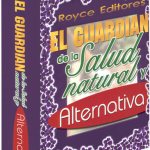 El Guardián de la Salud Natural y Alternativa