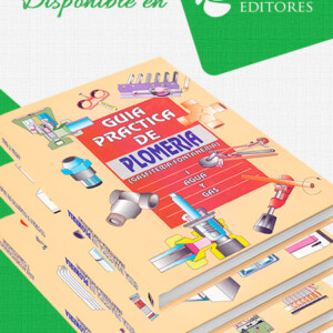 Guía Práctica de Plomería (Gasfitería-Fontanería) 3 Vols