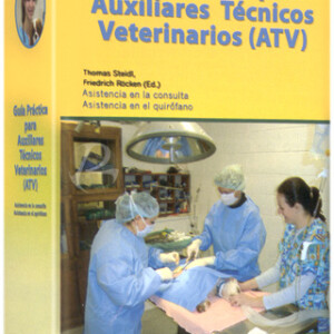 Guía Práctica Para Auxiliares Técnicos Veterinarios