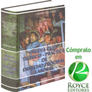 Nueva Guía Teórico Práctica de Derecho Procesal Laboral