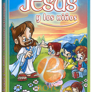 Jesús y los Niños Testimonios del Evangelio