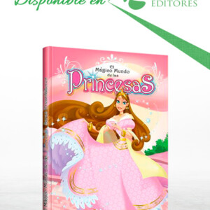 El Mágico Mundo de las Princesas