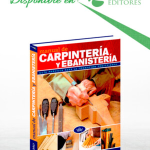 Manual de Carpintería y Ebanistería
