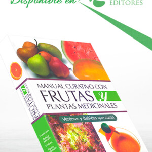 Manual Curativo con Frutas y Plantas Medicinales
