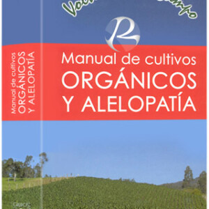 Manual de Cultivos Orgánicos y Alelopatía