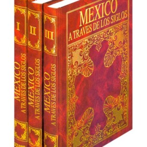 Libros.Mx - México a Través de los Siglos 3 Vols