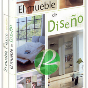 El Mueble de Diseño y El Mueble Clásico y Sus Estilos 2 Vols