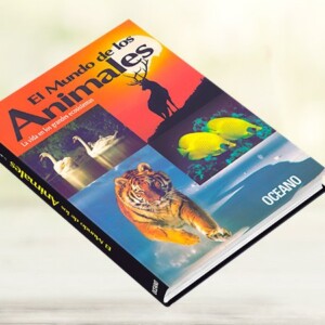 El Mundo de los Animales. La Vida en los Grandes Ecosistemas