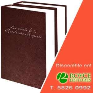 La Novela de la Revolución Mexicana 2 Vols