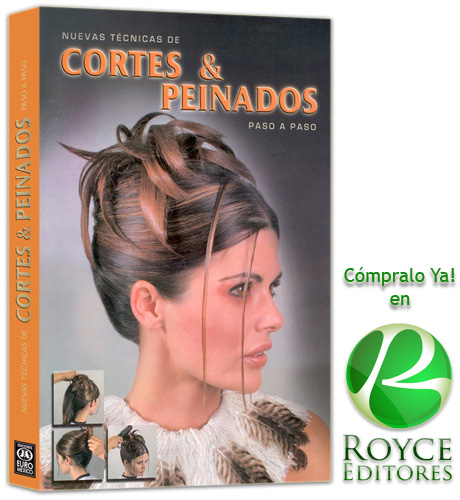 Nuevas Técnicas de Cortes y Peinados Paso a Paso - Libros MX