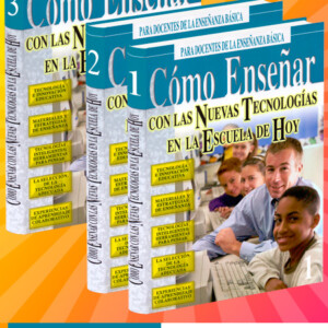 Cómo Enseñar con las Nuevas Tecnologías en la Escuela de Hoy 3 Vols con CD-ROM