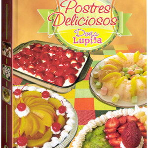 365 Postres Deliciosos Doña Lupita