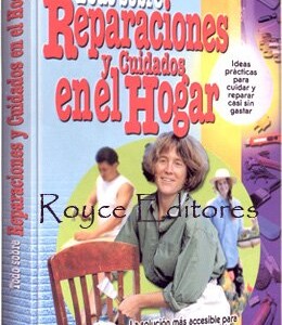 Todo Sobre Reparaciones y Cuidados en el Hogar
