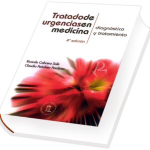 Tratado de Urgencias en Medicina Diagnóstico y Tratamiento