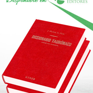 Diccionario Taurómaco: Arte de Torear 2 Vols