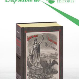 Liberales Ilustres Mexicanos de la Reforma y la Intervención