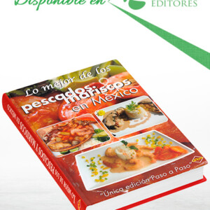 Lo Mejor De Los Pescados Y Mariscos En México