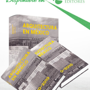 Arquitectura en México 1900-2010 2 Vols