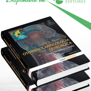 Otorrinolaringología Quirúrgica Cirugía de Cabeza y Cuello 2 Vols
