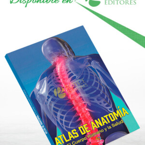 Atlas de Anatomía: El Cuerpo Humano y la Salud