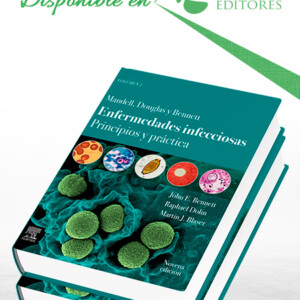 Mandell, Douglas y Bennett. Enfermedades Infecciosas. Principios y Práctica. 9a Edición
