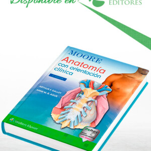 Moore Anatomía con Orientación Clínica 9a Edición