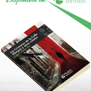 Los Crímenes de la Calle Morgue y Otros Relatos